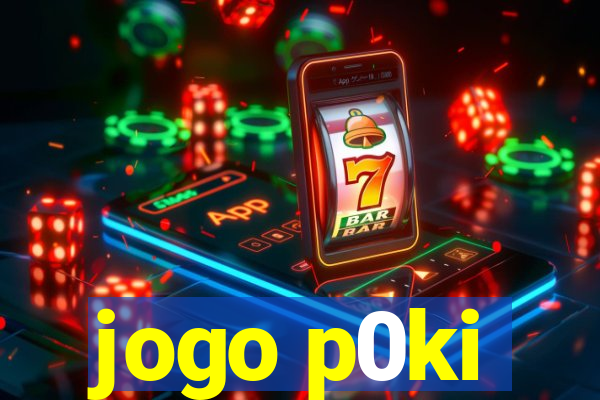 jogo p0ki