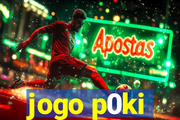 jogo p0ki