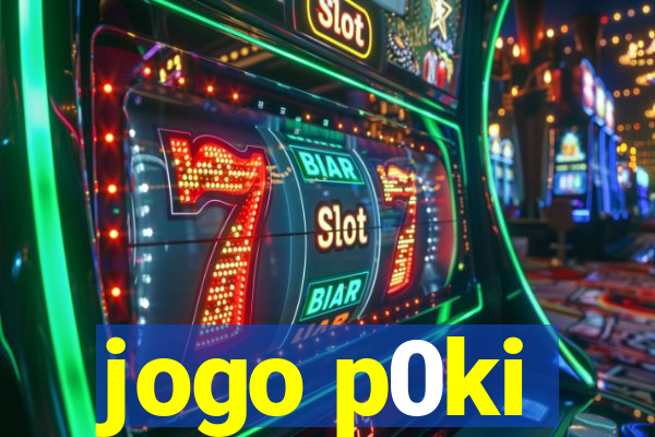 jogo p0ki