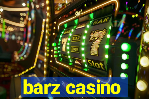 barz casino