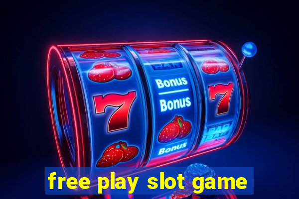 free play slot game