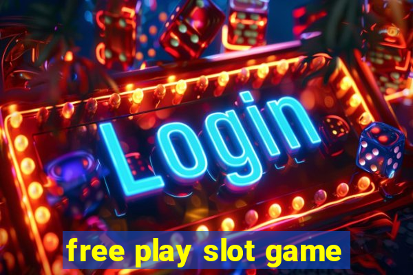 free play slot game