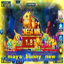 maya bunny new slot release