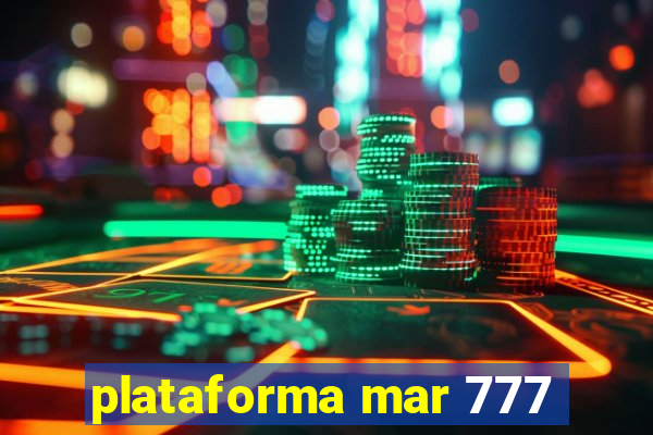 plataforma mar 777