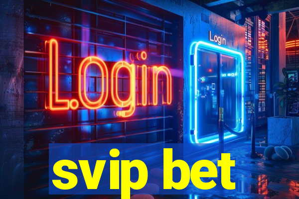 svip bet