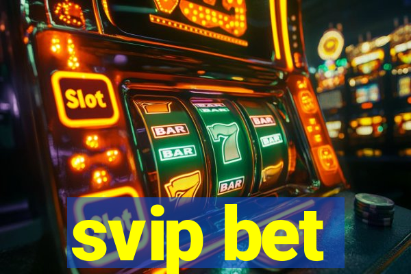 svip bet