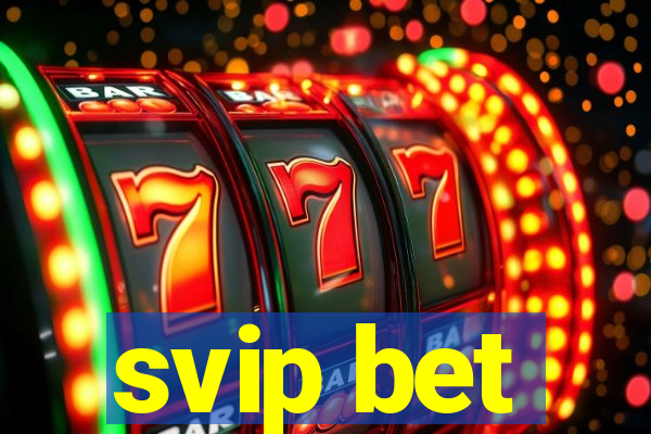 svip bet