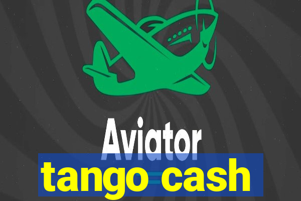 tango cash