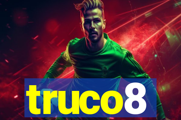 truco8