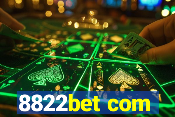 8822bet com