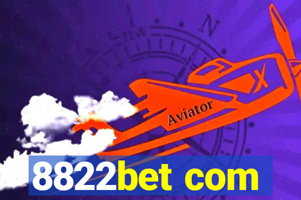 8822bet com