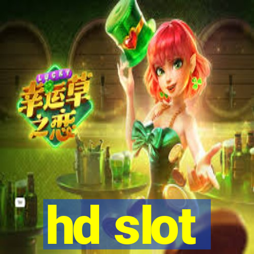 hd slot