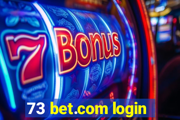 73 bet.com login