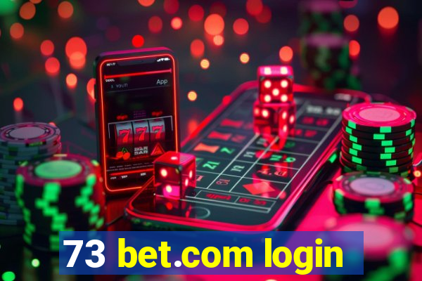 73 bet.com login