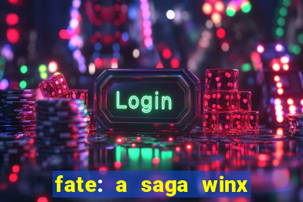 fate: a saga winx livro 3