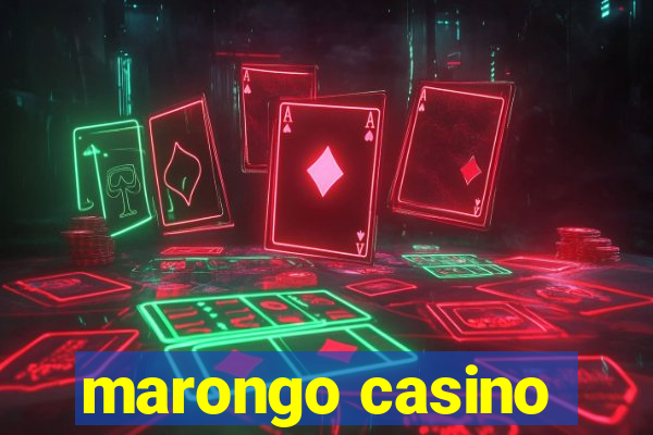 marongo casino