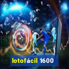 lotofácil 1600