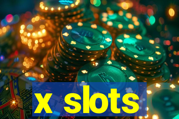 x slots