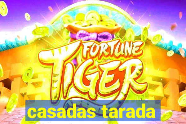 casadas tarada