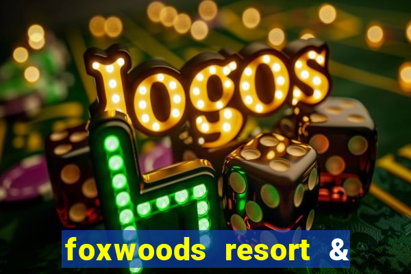 foxwoods resort & casino mashantucket ct