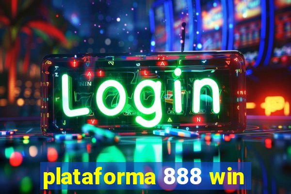 plataforma 888 win