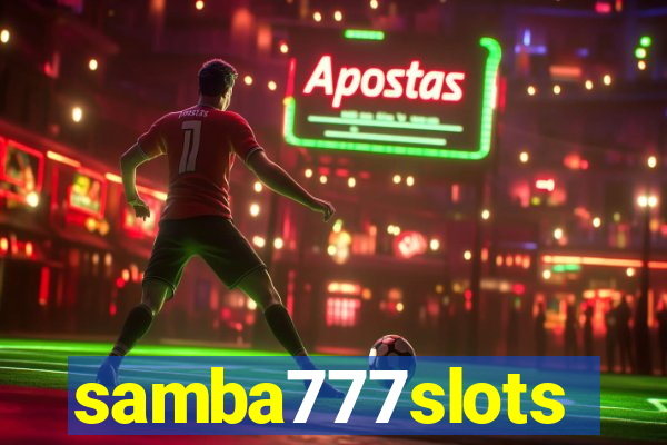 samba777slots