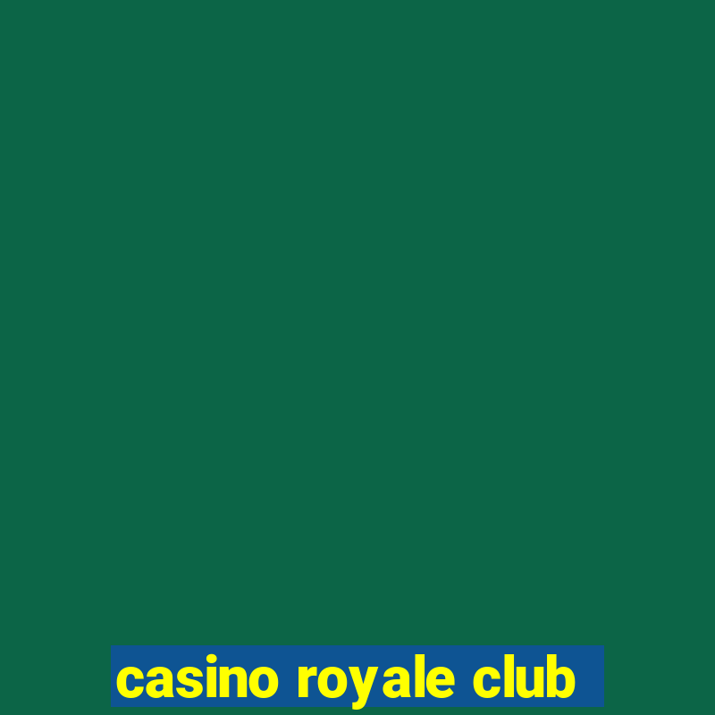 casino royale club