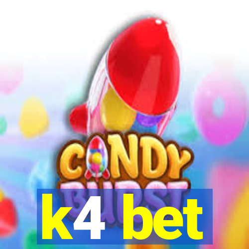 k4 bet