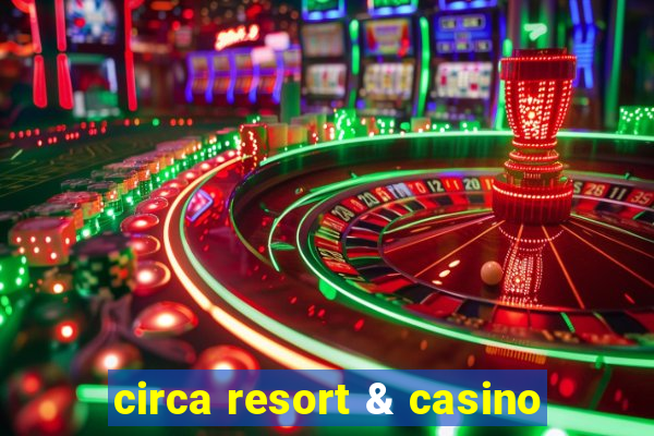 circa resort & casino