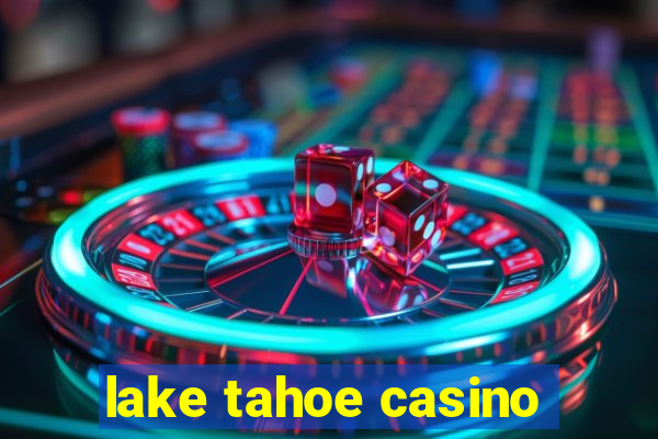 lake tahoe casino