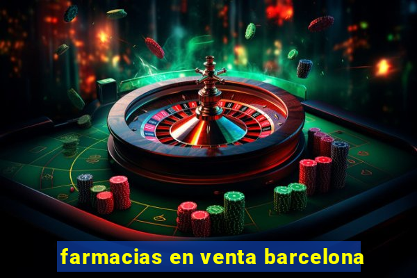 farmacias en venta barcelona