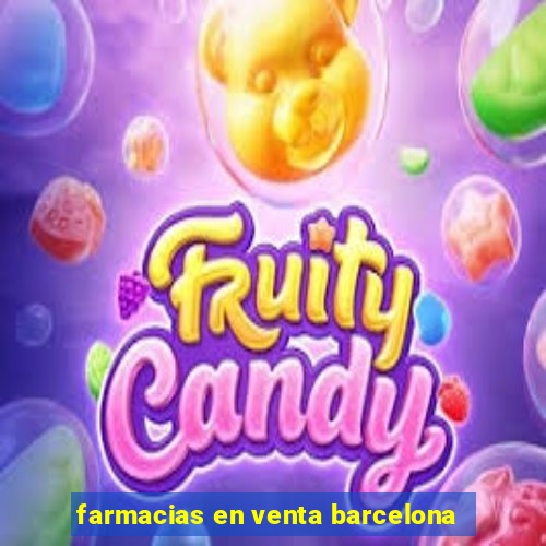 farmacias en venta barcelona