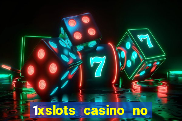 1xslots casino no deposit code