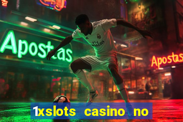 1xslots casino no deposit code