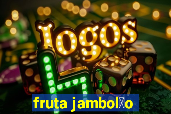 fruta jambol茫o