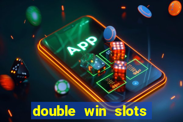 double win slots casino game