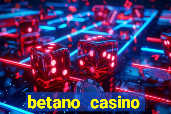 betano casino melhores jogos