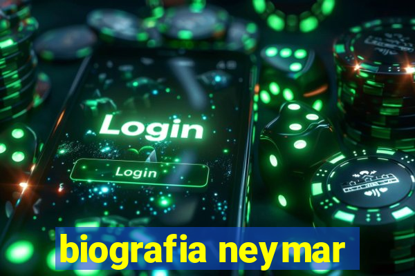 biografia neymar