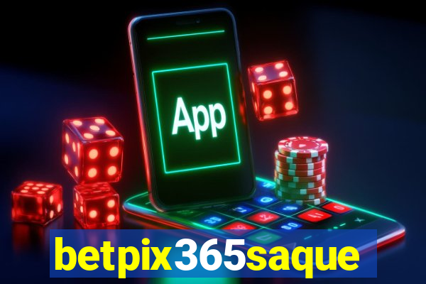 betpix365saque