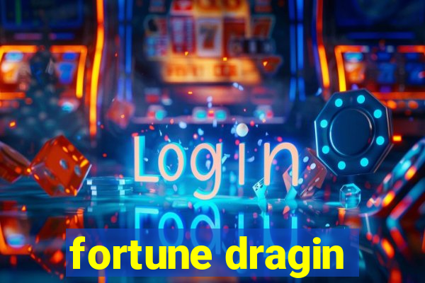 fortune dragin