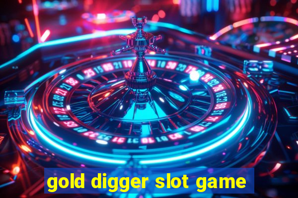 gold digger slot game