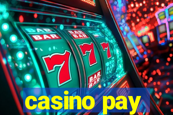 casino pay