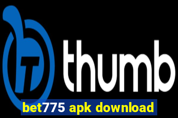 bet775 apk download