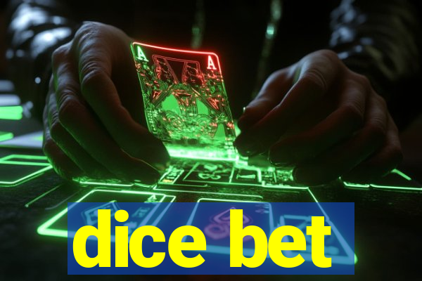 dice bet