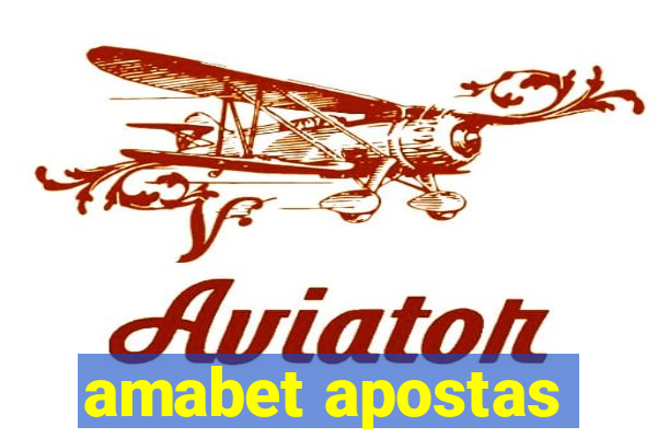 amabet apostas