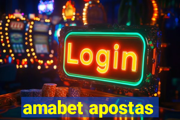 amabet apostas