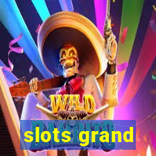 slots grand