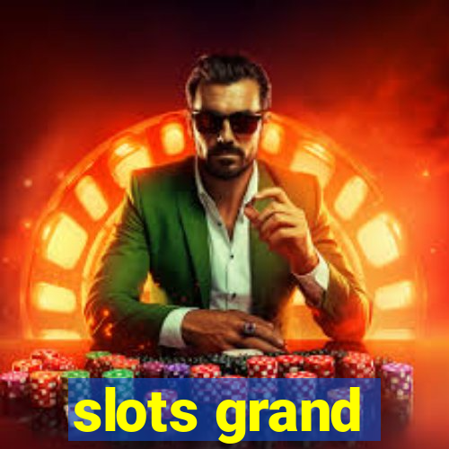 slots grand