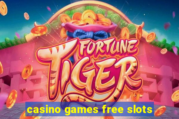 casino games free slots