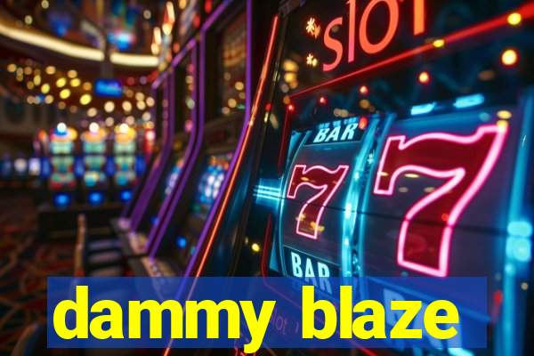 dammy blaze